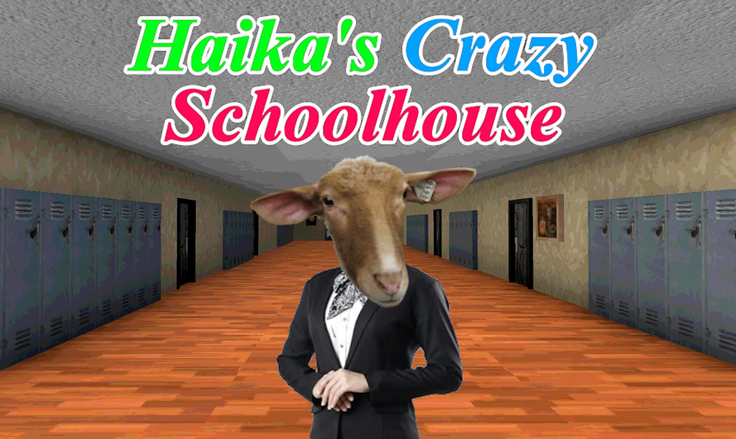 Haika's Crazy Schoolhouse