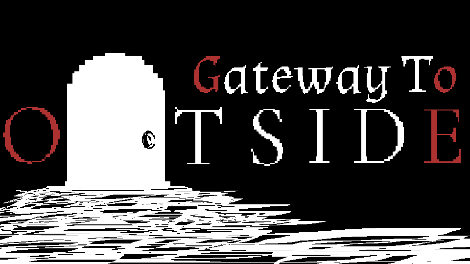Gateway to Outside