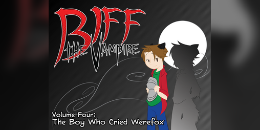 Cover image for Biff the Vampire - Volume 4: The Boy Who Cried Werefox