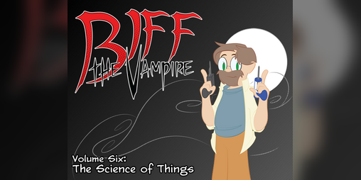 Cover image for Biff the Vampire - Volume 6: The Science of Things