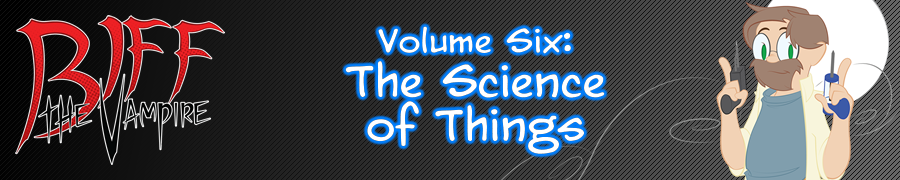 Biff the Vampire - Volume 6: The Science of Things