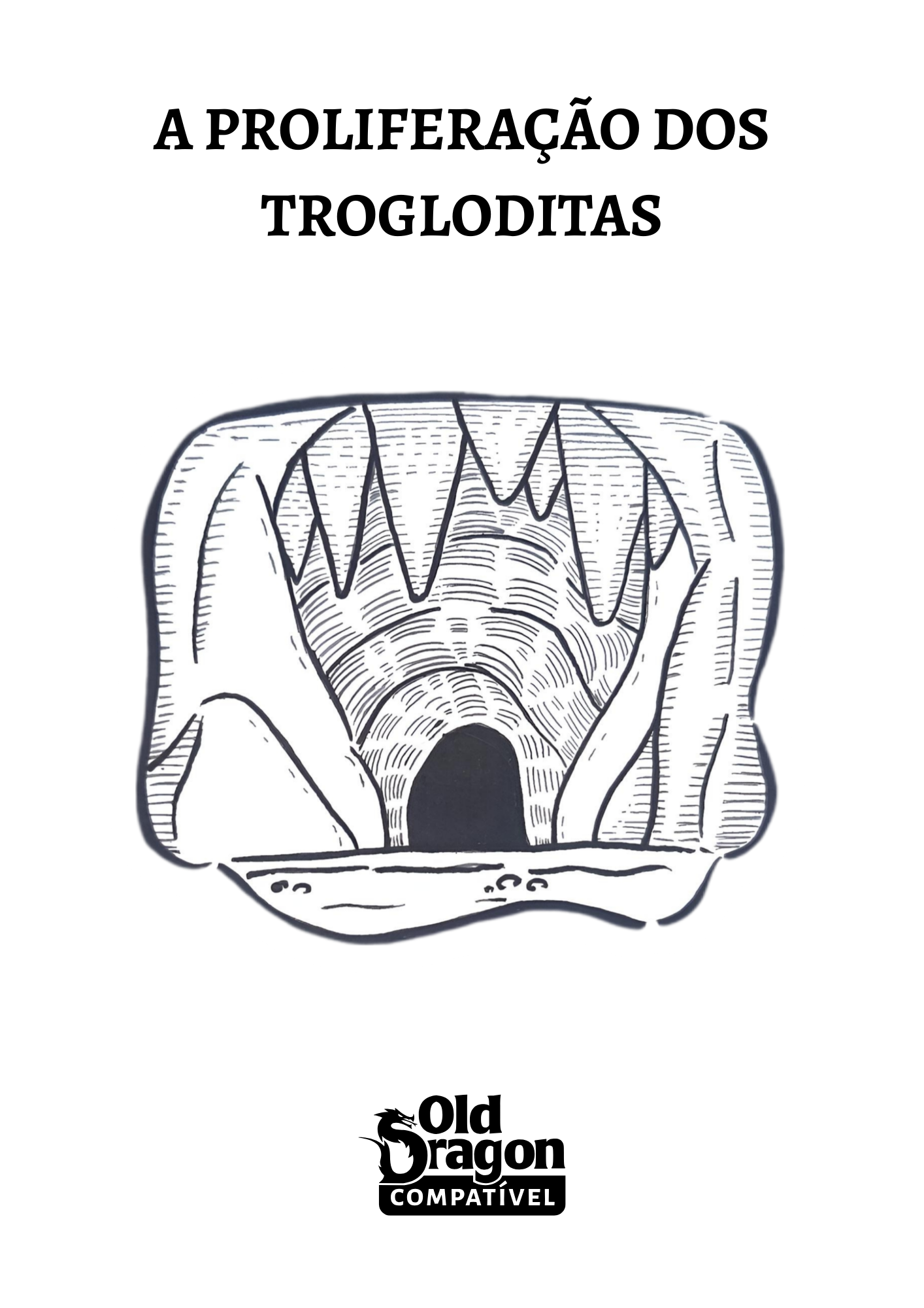 Proliferação dos Trogloditas - Aventura para OD2