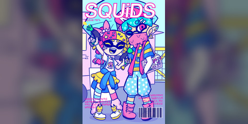 Cover image for SQUiDS - A Splatoon Fashion Zine