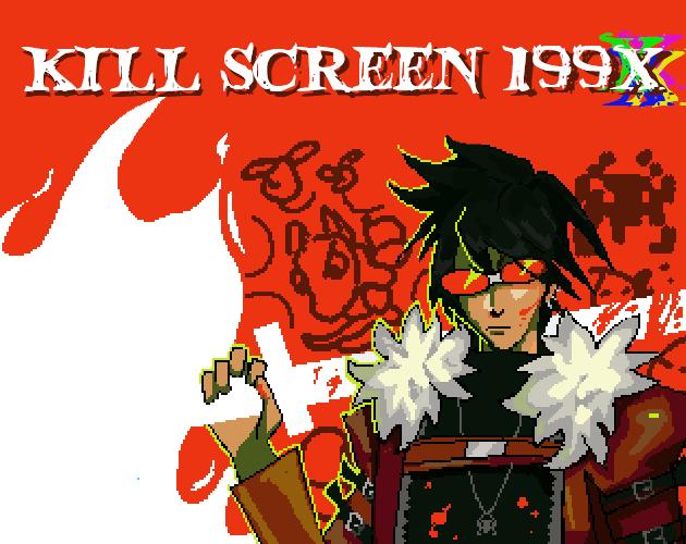 KILL SCREEN 199X