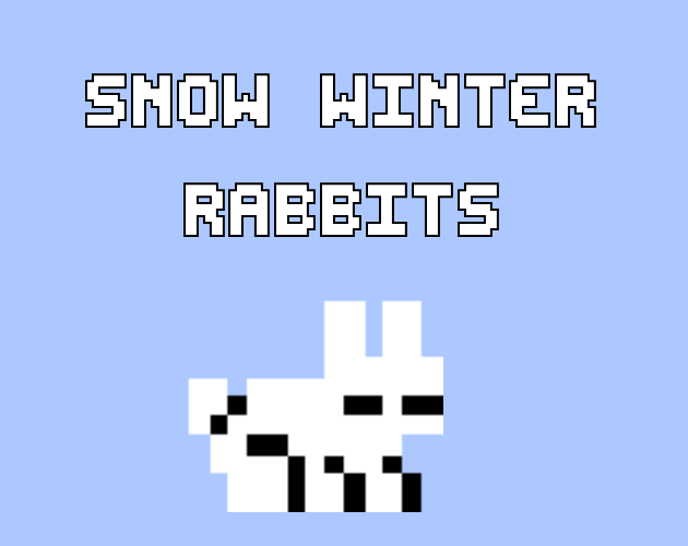 Winter Rabbit Game Snow Winter Rabbits by ArrocitoFrio for Cozy Winter Jam 2026 ⛄ - itch.io