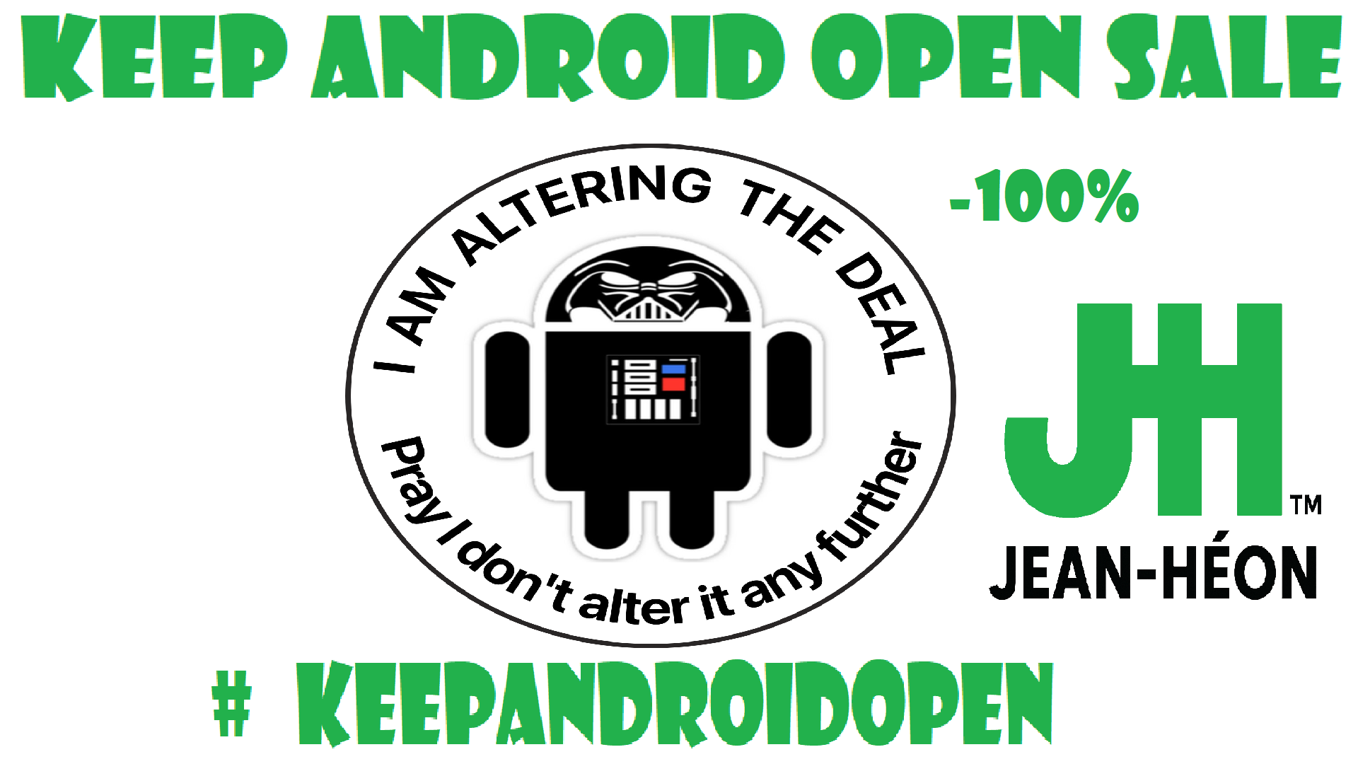Keep Android Open Sale #KeepAndroidOpen by Jean-Héon™ - itch.io