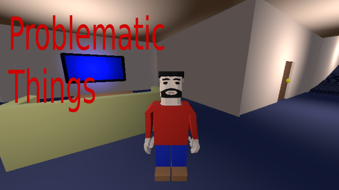 Problematic Things