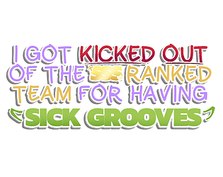 I GOT KICKED OUT OF THE SSS RANKED PARTY FOR HAVING SICK GROOVES