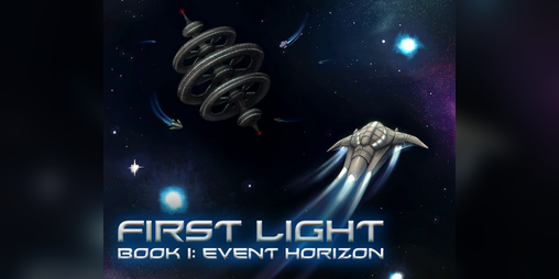 Cover image for First Light Book I: Event Horizon