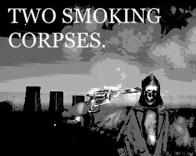 Cover image for TWO SMOKING CORPSES.