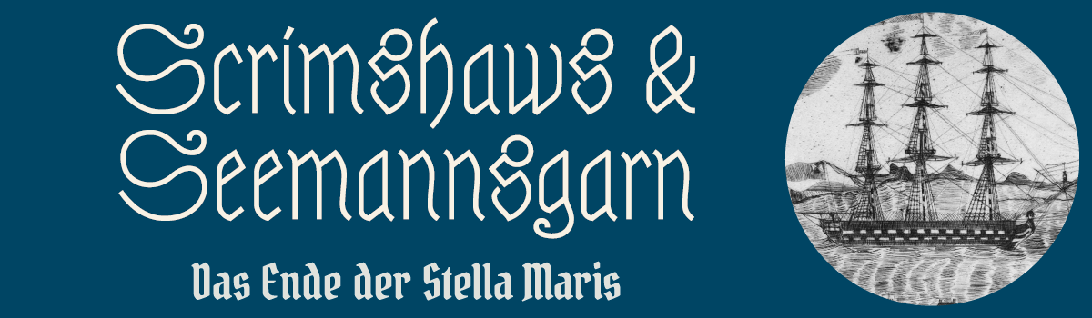 Scrimshaws & Seemannsgarn