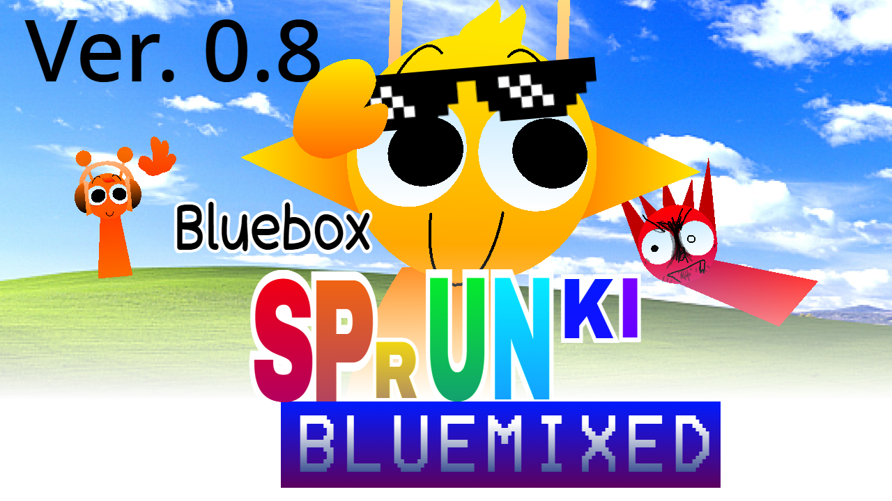 Bluebox - SPRUNKl Bluemixed (ver.0.8)