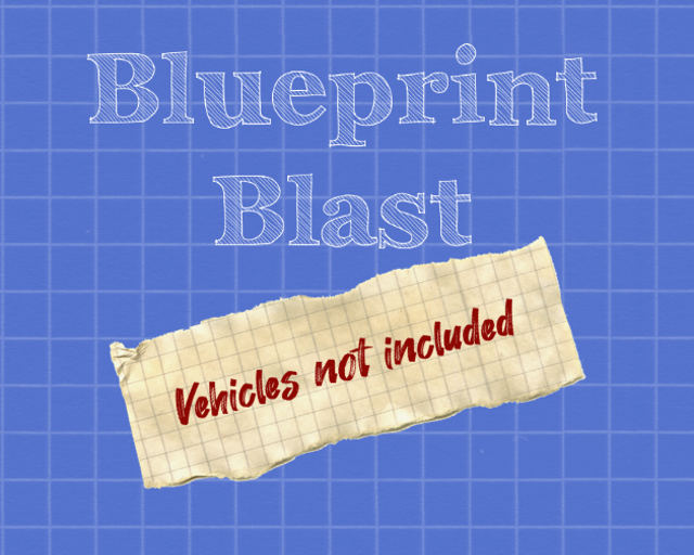 Blueprint Blast