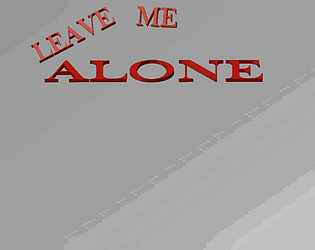 Leave me alone (DEMO)