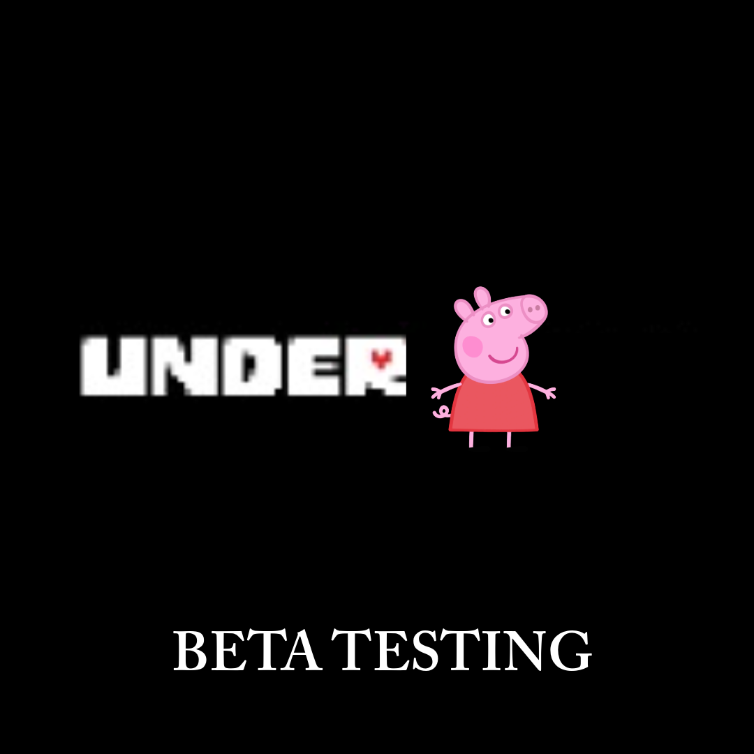 UnderPeppaPig [BETA TESTING]