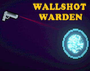Wallshot Warden