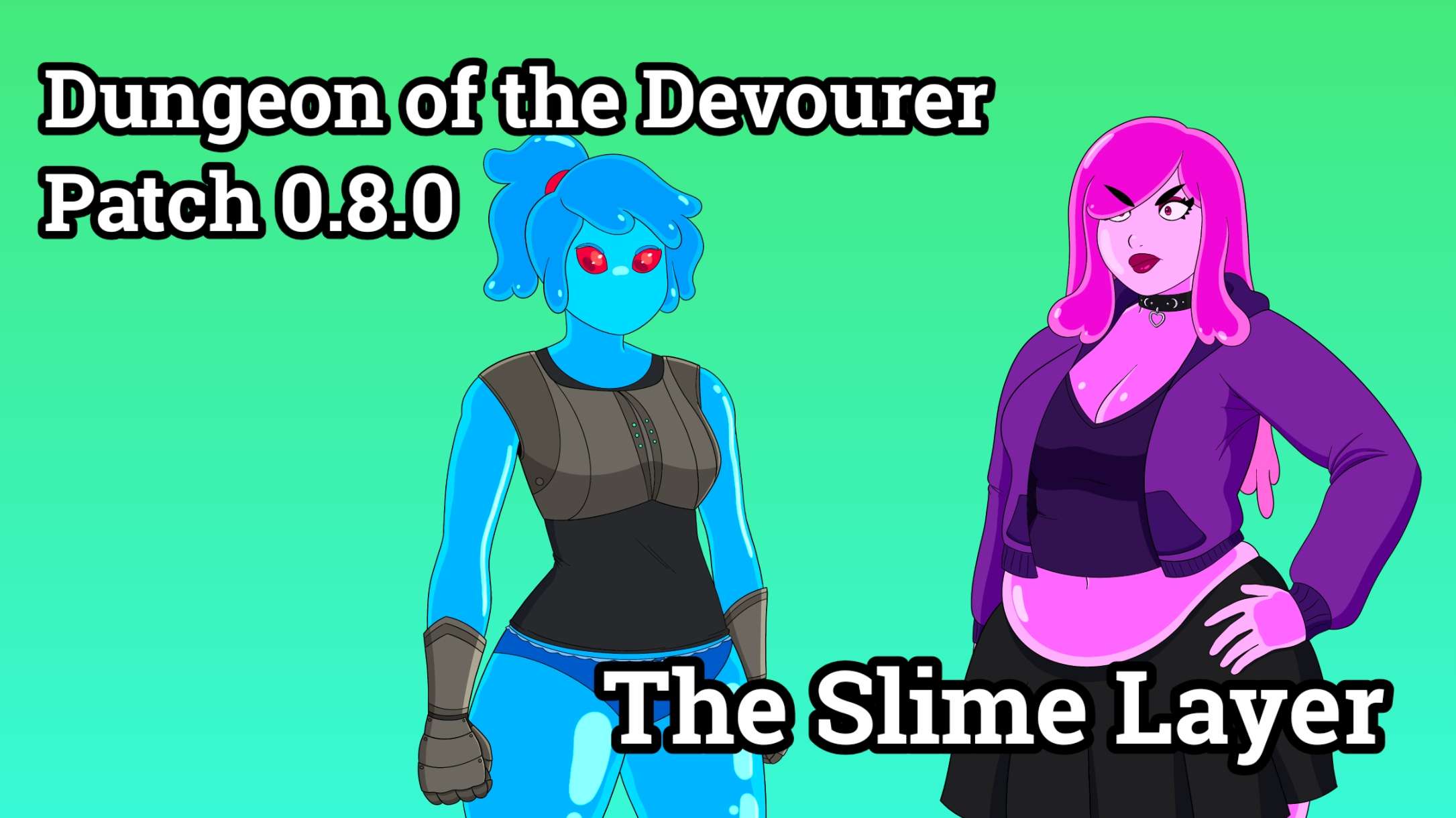 0.8.0 - The Slime Layer - Dungeon of the Devourer by glaciepuff