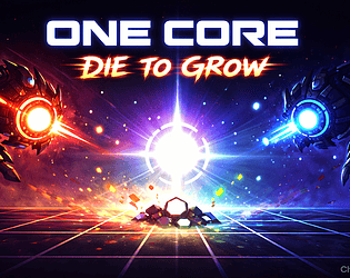 ONE CORE : Die To Grow game screenshot