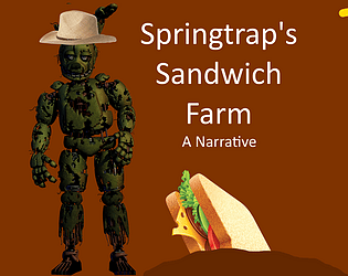 Springtrap's Sandwich Farm (A narrative) game screenshot