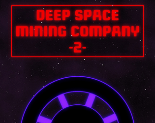 Deep Space Mining Company 2 [Free] [Strategy] [Windows]