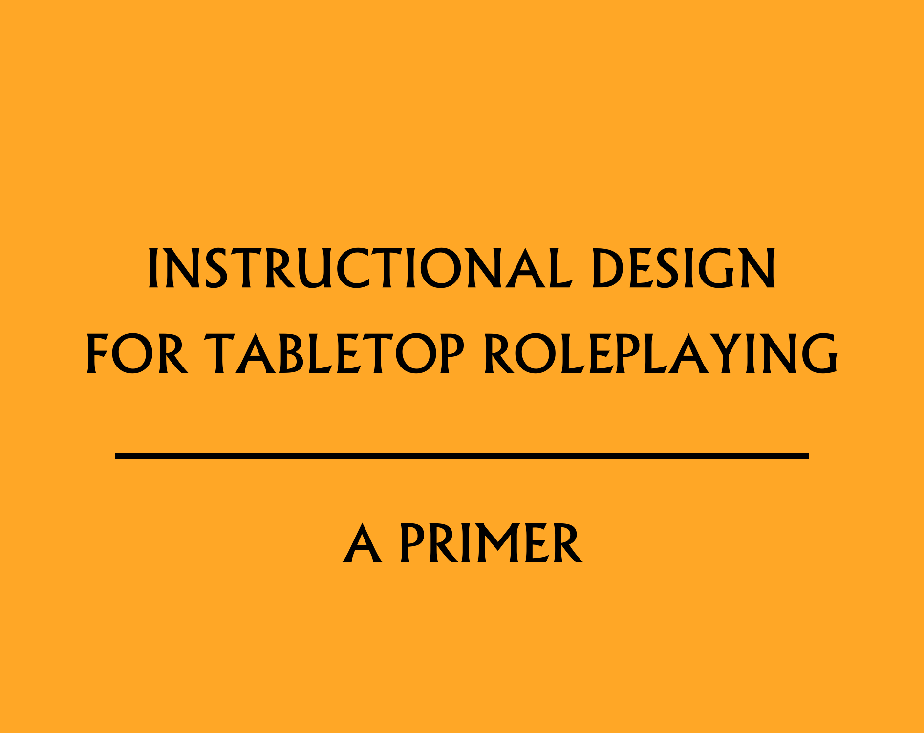 Cover image for Instructional Design For Tabletop Roleplaying