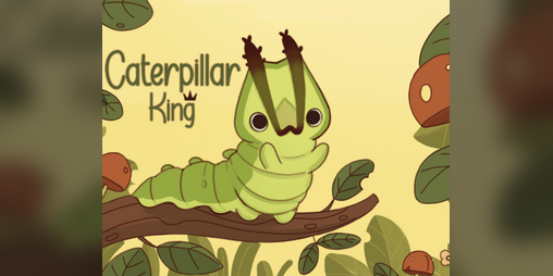 Cover image for Caterpillar King (Demo)