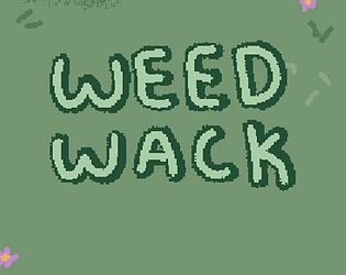 Weed Wack! game screenshot