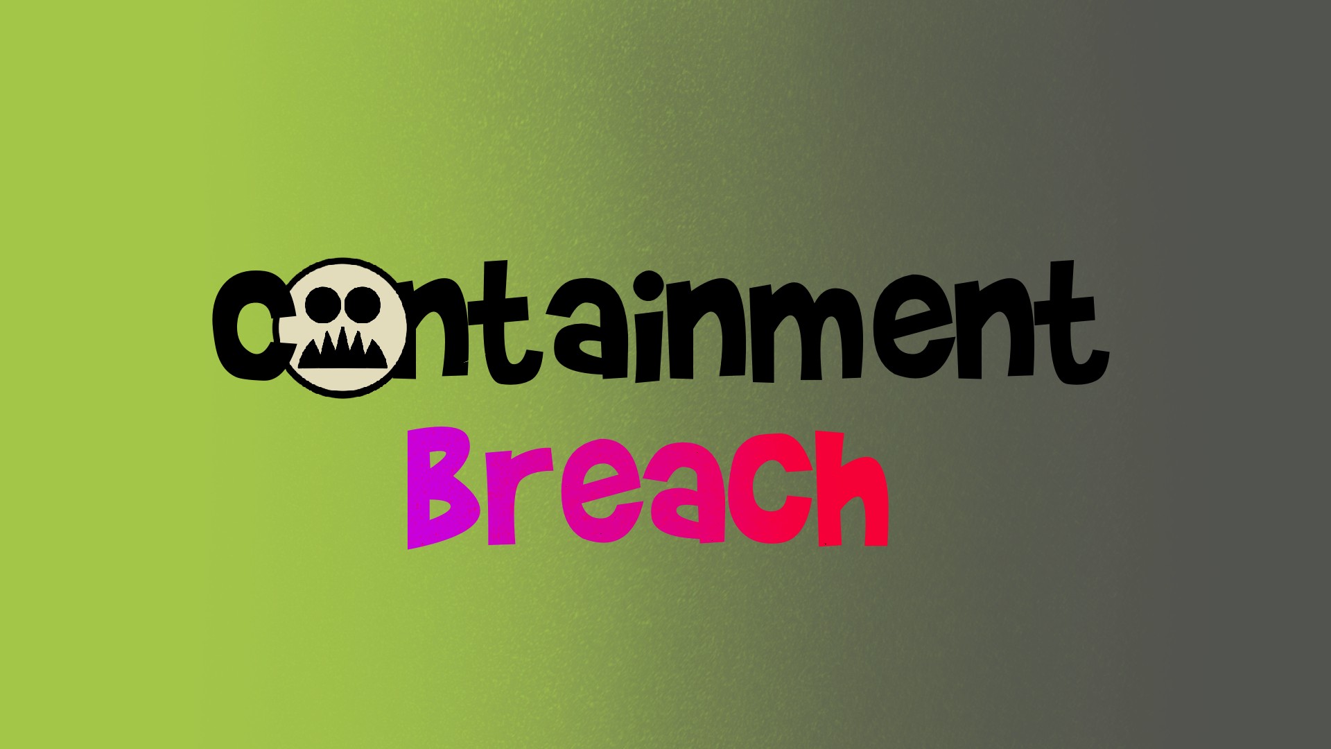 Containment Breach