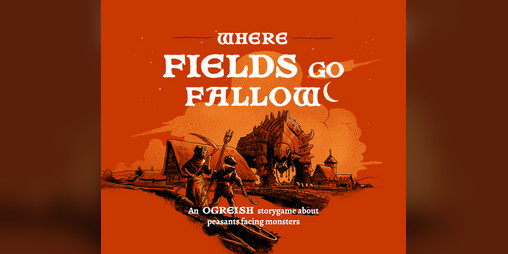 Cover image for Where Fields Go Fallow RPG