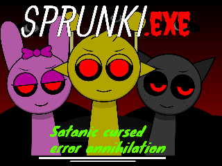 Sprunki.exe satanic cursed error annihilation game screenshot
