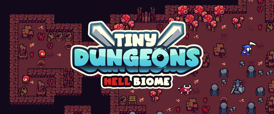 Tiny Dungeons : Hell Biome - Roguelike asset pack
