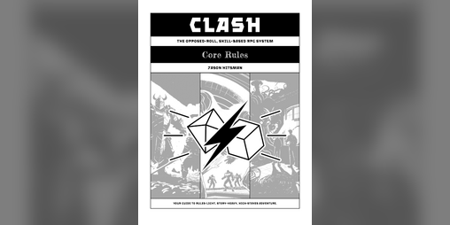 Cover image for CLASH: The Opposed-Roll, Skill-Based RPG