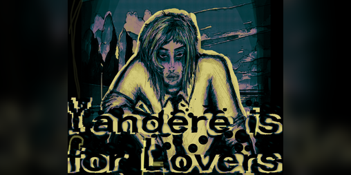 Cover image for Yandere is for Lovers
