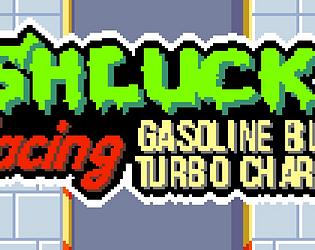 Shluck Racing: Gasoline Burn Turbo Charge!!