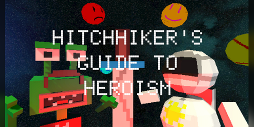 Cover image for Hitchhiker's Guide to Heroism