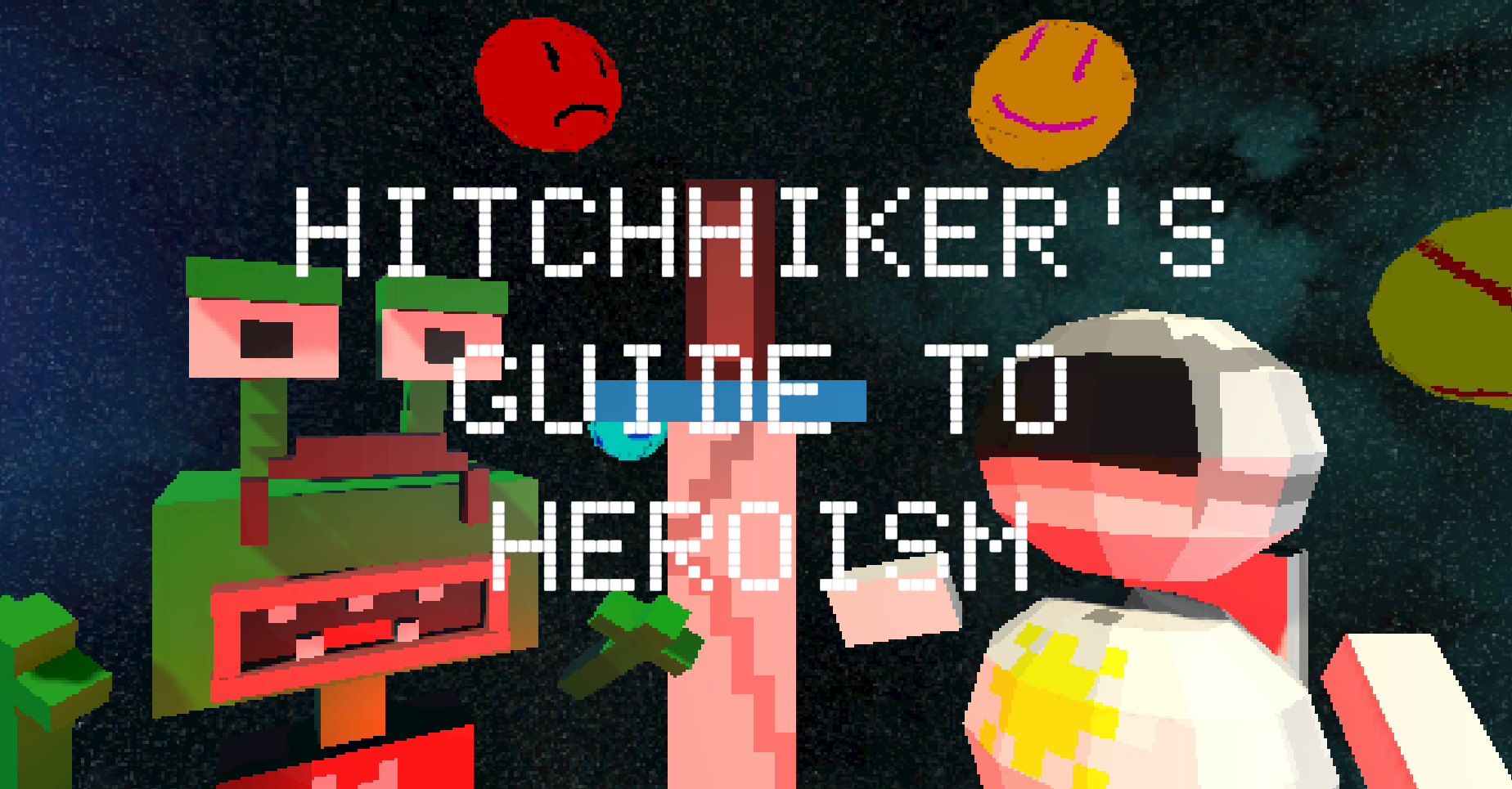 Cover image for Hitchhiker's Guide to Heroism