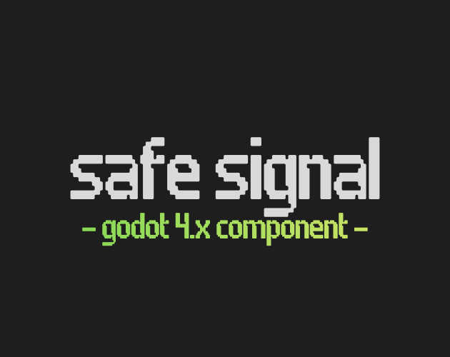 Safe Signal - Godot 4 by NullState Assets