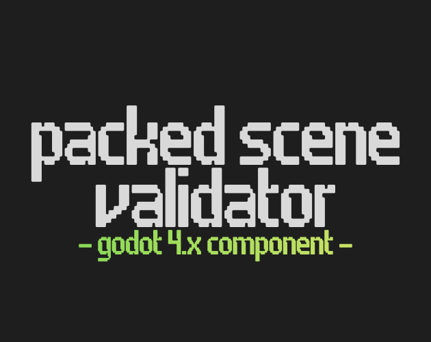 Packed Scene Validator - Godot 4 by NullState Assets