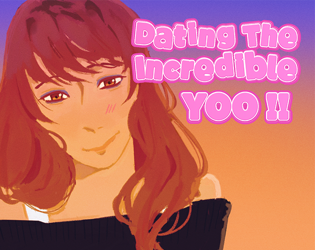 Cover image for Dating the incredible Yoo!!