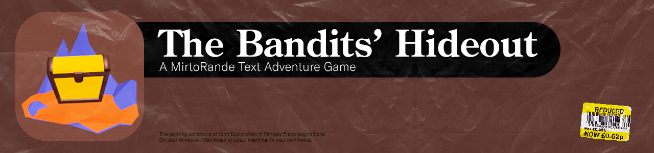 The Bandits' Hideout