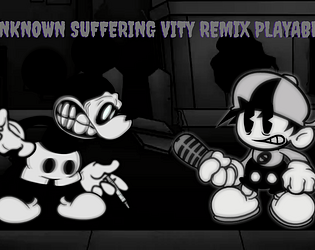 Unknown Suffering Vity Remix Playable game screenshot