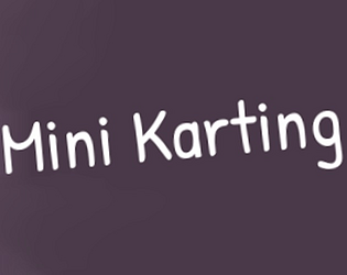 Mini Karting [Project On Hold] game screenshot
