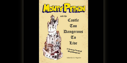 Cover image for Monty Python and the Castle Too Dangerous To Live