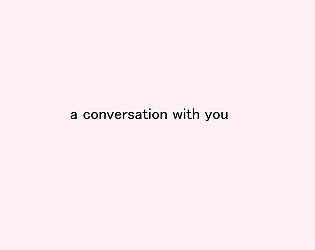 a conversation with you game screenshot