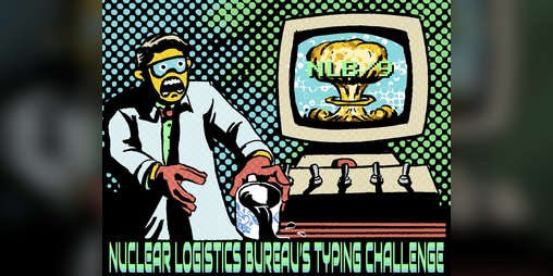 Cover image for Nuclear Logistics Bureau's Typing Challenge
