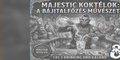 Cover image for Majestic Koktélok: A Bájitalfőzés Művészete