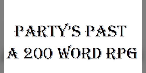 Cover image for Party's Past - A 200 Word RPG