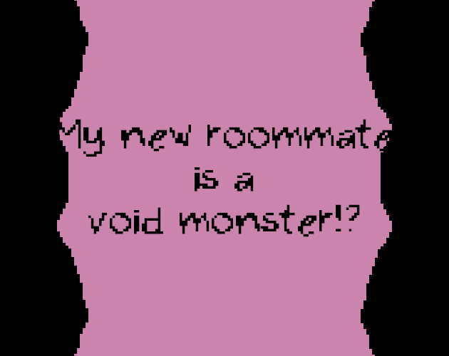 Cover image for My New Roommate is a Void Monster