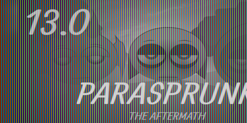 Cover image for PARASPRUNKI-Aftemath 13.0
