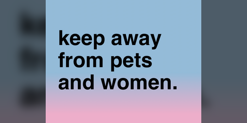 Cover image for Keep Away from Pets and Women